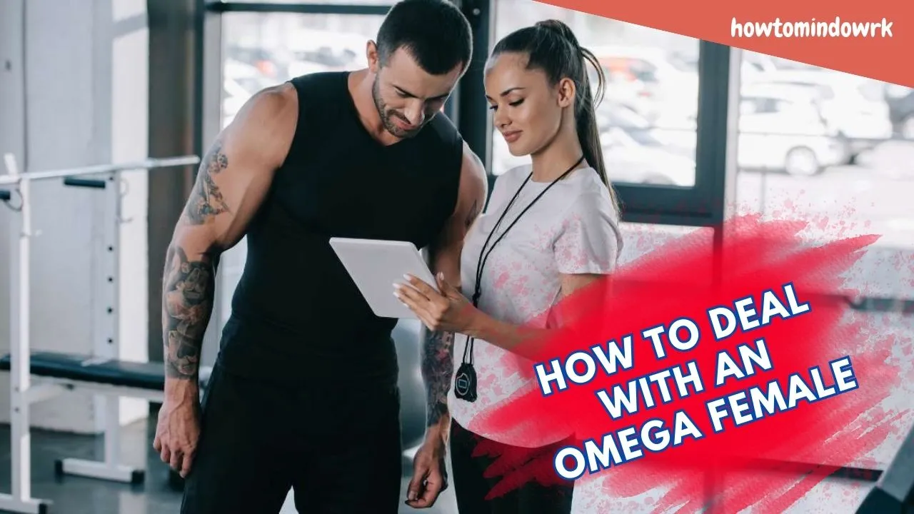 how to deal with The Omega Female